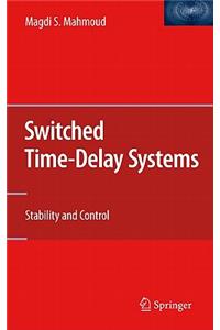 Switched Time-Delay Systems