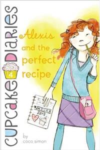 Alexis and the Perfect Recipe