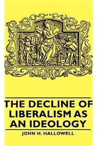 Decline of Liberalism as an Ideology