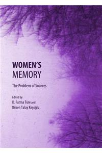 Womenâ (Tm)S Memory: The Problem of Sources