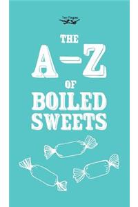 A-Z of Boiled Sweets