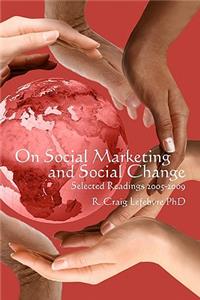 On Social Marketing and Social Change