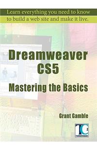 Dreamweaver CS5 Mastering the Basics