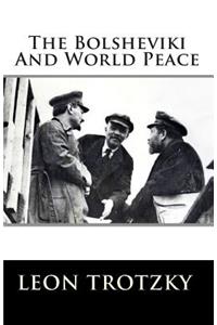 The Bolsheviki And World Peace