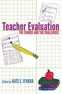 Teacher Evaluation: The Charge and the Challenges