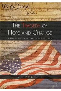 Tragedy of Hope and Change