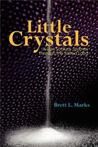 Little Crystals