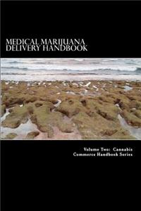 Medical Marijuana Delivery Handbook