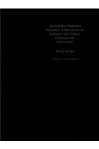 Quantitative Business Valuation, a Mathematical Approach for Today's Professionals