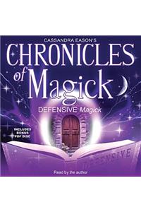 Chronicles of Magick: Defensive Magick