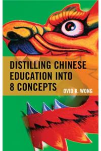 Distilling Chinese Education into 8 Concepts
