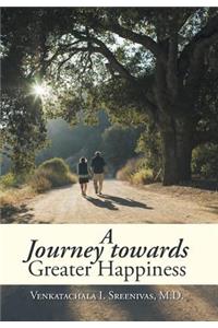 A Journey Towards Greater Happiness