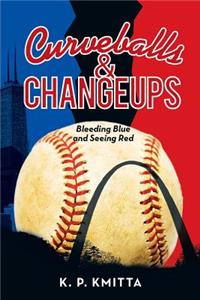 Curveballs & Changeups