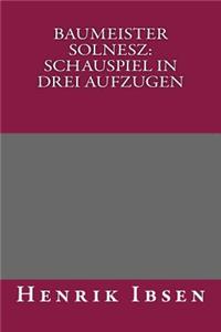 Baumeister Solnesz