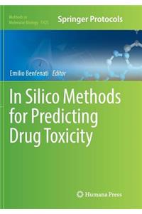 In Silico Methods for Predicting Drug Toxicity