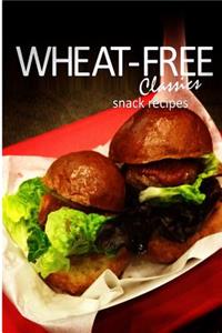 Wheat-Free Classics - Snack Recipes