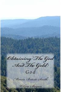 Obtaining The God And The Gold