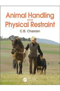 Animal Handling and Physical Restraint