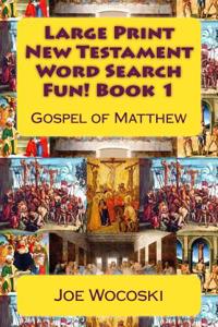 Large Print New Testament Word Search Fun! Book 1