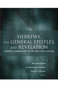 Hebrews, the General Epistles, and Revelation