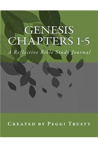 Genesis, Chapters 1-5
