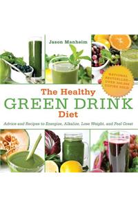 The Healthy Green Drink Diet