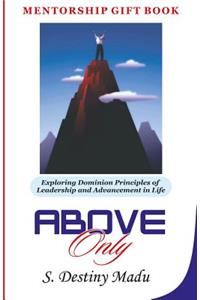 Above Only