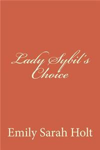 Lady Sybil's Choice