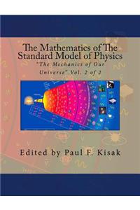 Mathematics of The Standard Model of Physics