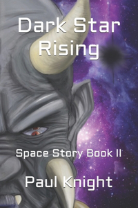 Dark Star Rising