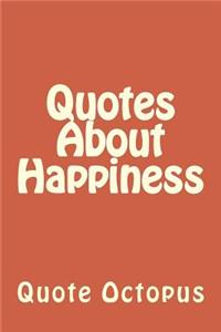 Quotes About Happiness