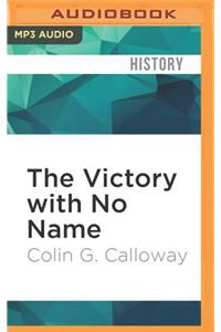 Victory with No Name: The Native American Defeat of the First American Army