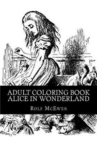 Adult Coloring Book: Alice in Wonderland