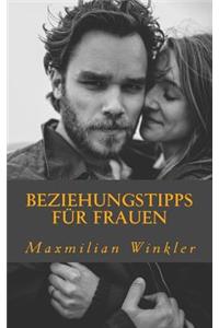 Beziehungstipps für Frauen: Die wichtigsten Tipps für eine glückliche Partnerschaft