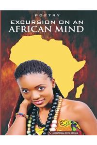 Poetry Excursion on an African Mind