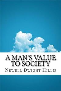 A Man's Value to Society