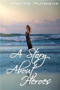 Story About Heroes