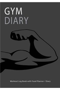 Gym Diary Workout Log Book with Food Planner / Diary