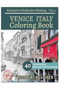 VENICE ITALY Coloring book for Adults Relaxation Vol.2 Meditation Blessing