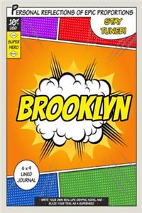 Superhero Brooklyn: A 6 x 9 Lined Journal