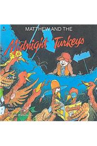 Matthew and the Midnight Turkeys