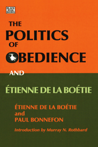 Politics of Obedience – The discourse of voluntary servitude
