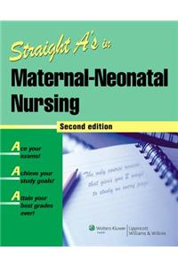 Straight A's in Maternal-neonatal Nursing