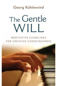 The Gentle Will
