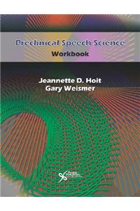 Preclinical Speech Science Workbook