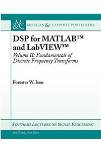 DSP for MATLAB(TM) and LabVIEW(TM) II