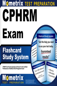Cphrm Exam Flashcard Study System