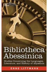 Bibliotheca Abessinica: Studies Concerning the Languages, Literature, and History of Abyssinia