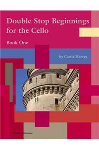 Double Stop Beginnings for the Cello, Book One
