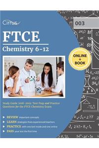 FTCE Chemistry 6-12 Study Guide 2018-2019